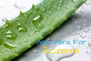 Aloe Vera For Eczema