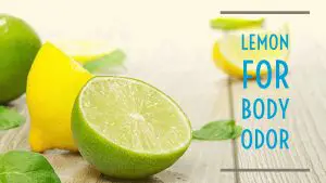 Lemon For Body Odor