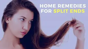 Home Remedies For Split Ends