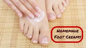 Homemade Foot Creams