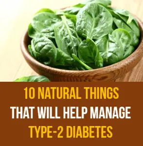 10 Natural Things That Help Manage Type-2 Diabetes