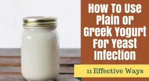 How To Use Plain or Greek Yogurt For Yeast Infection(1)