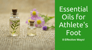 Essential Oils for Athlete's Foot