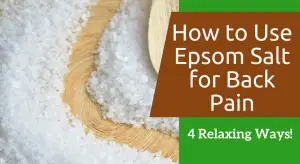How to Use Epsom Salt for Back Pain